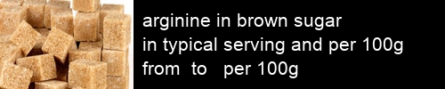 arginine in brown sugar information and values per serving and 100g